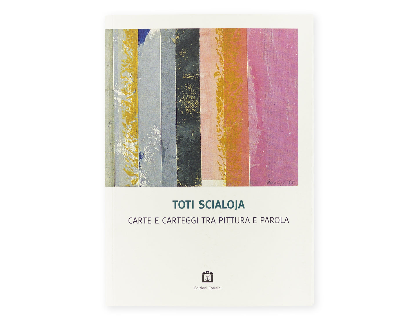 Toti Scialoja. Carte e carteggi tra pittura e parola