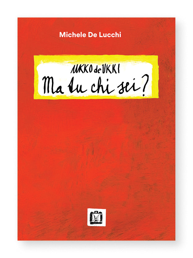 Ukko de Ukki. Ma tu chi sei?