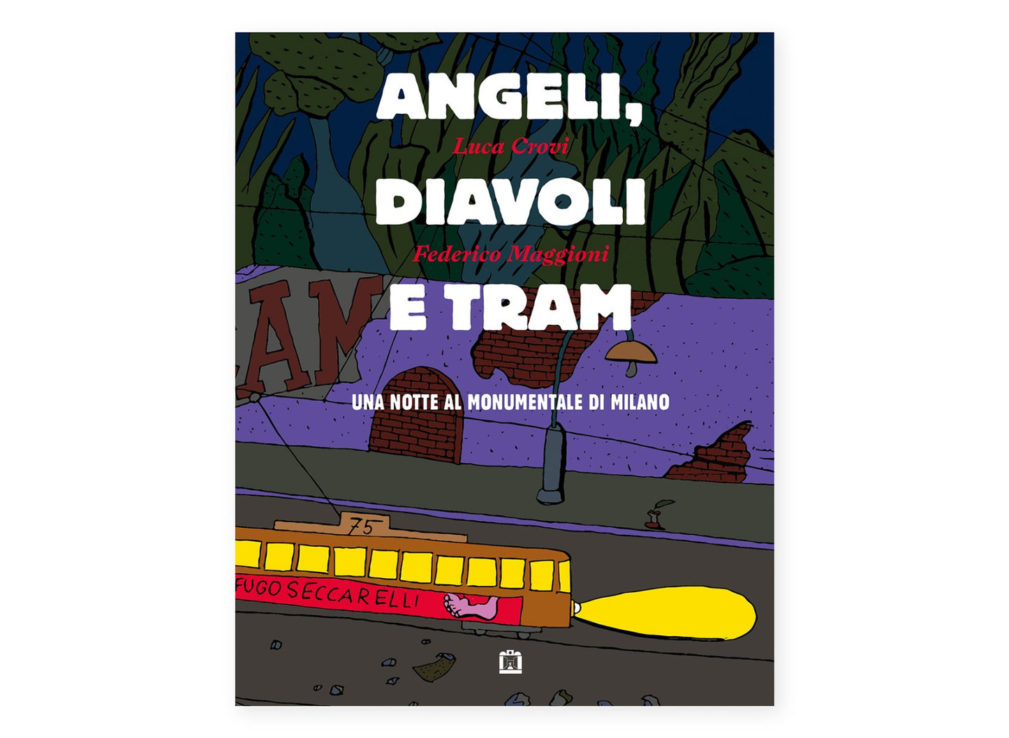 Angeli, diavoli e tram