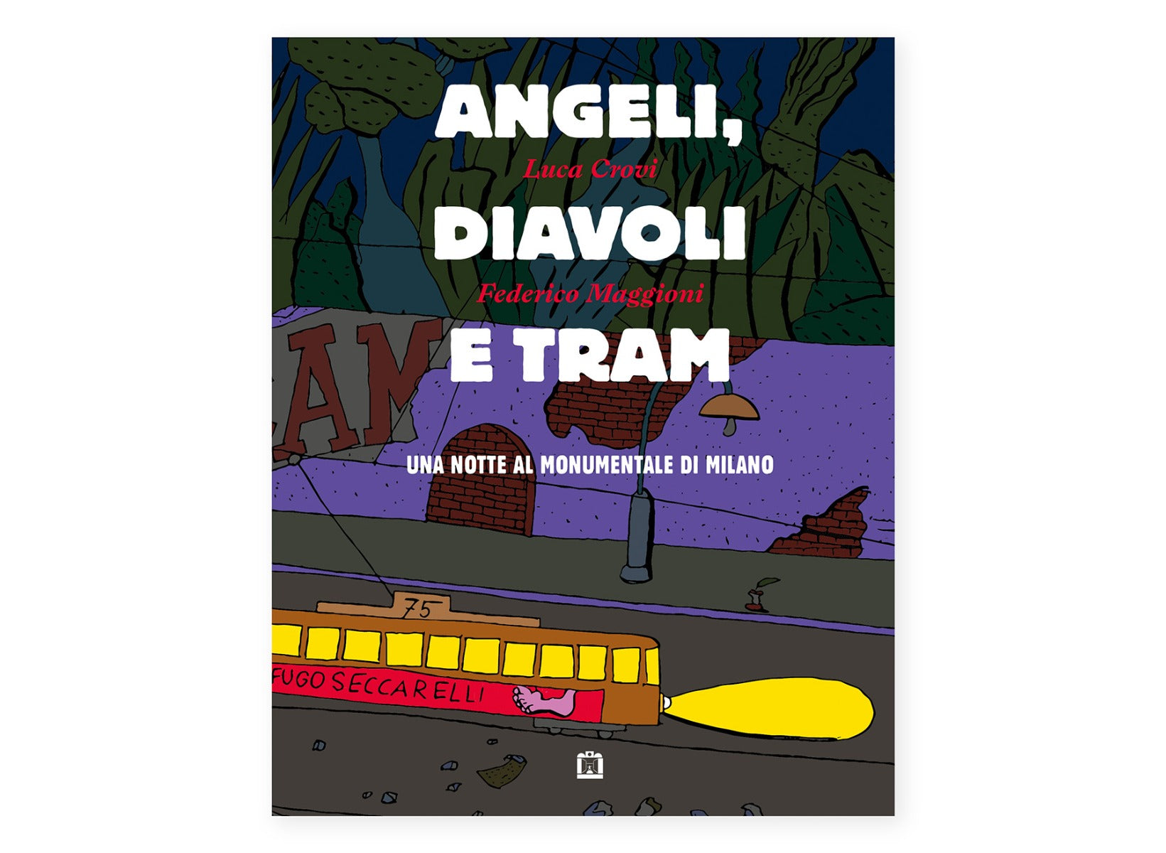 Angeli, diavoli e tram