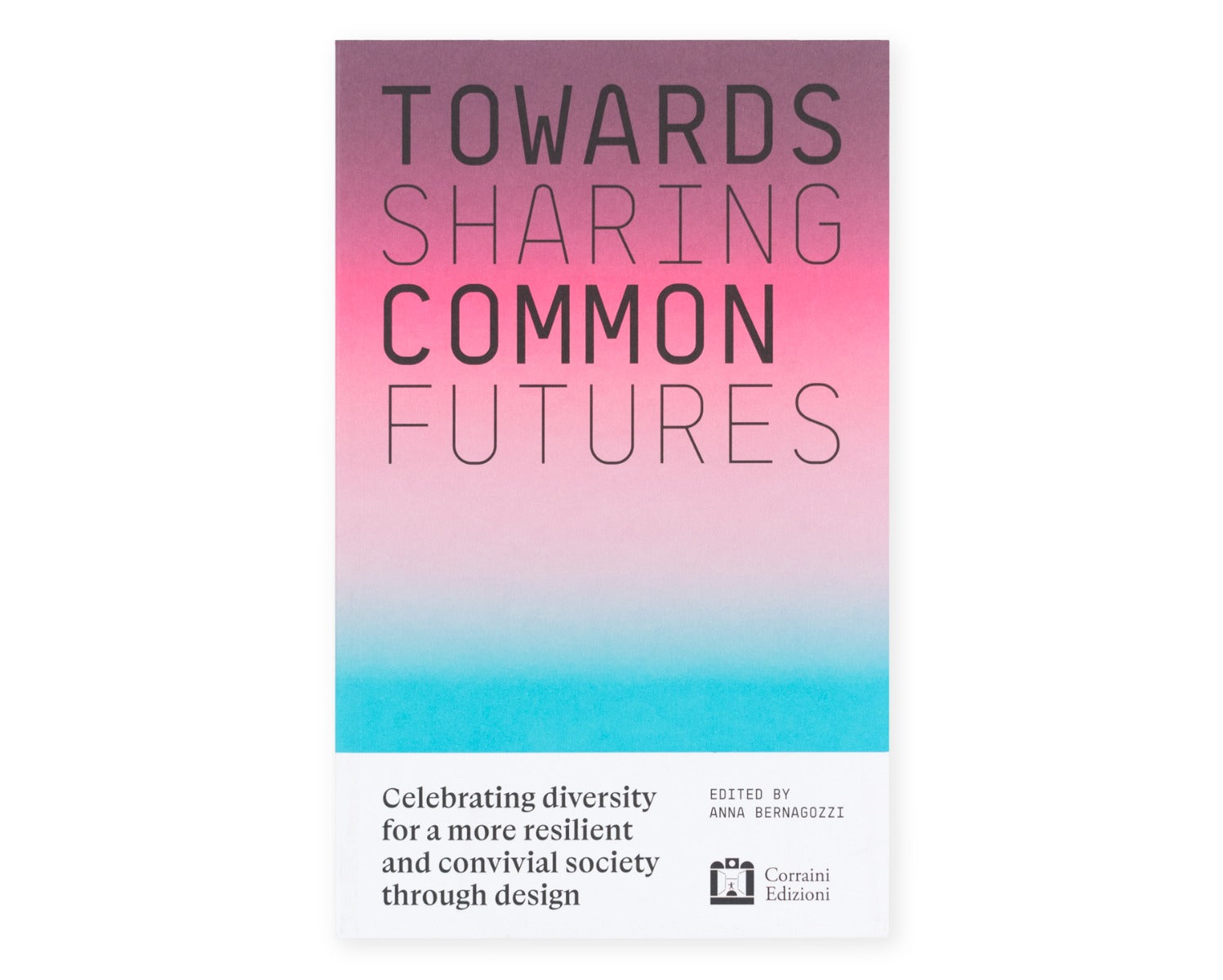 Towards sharing common futures