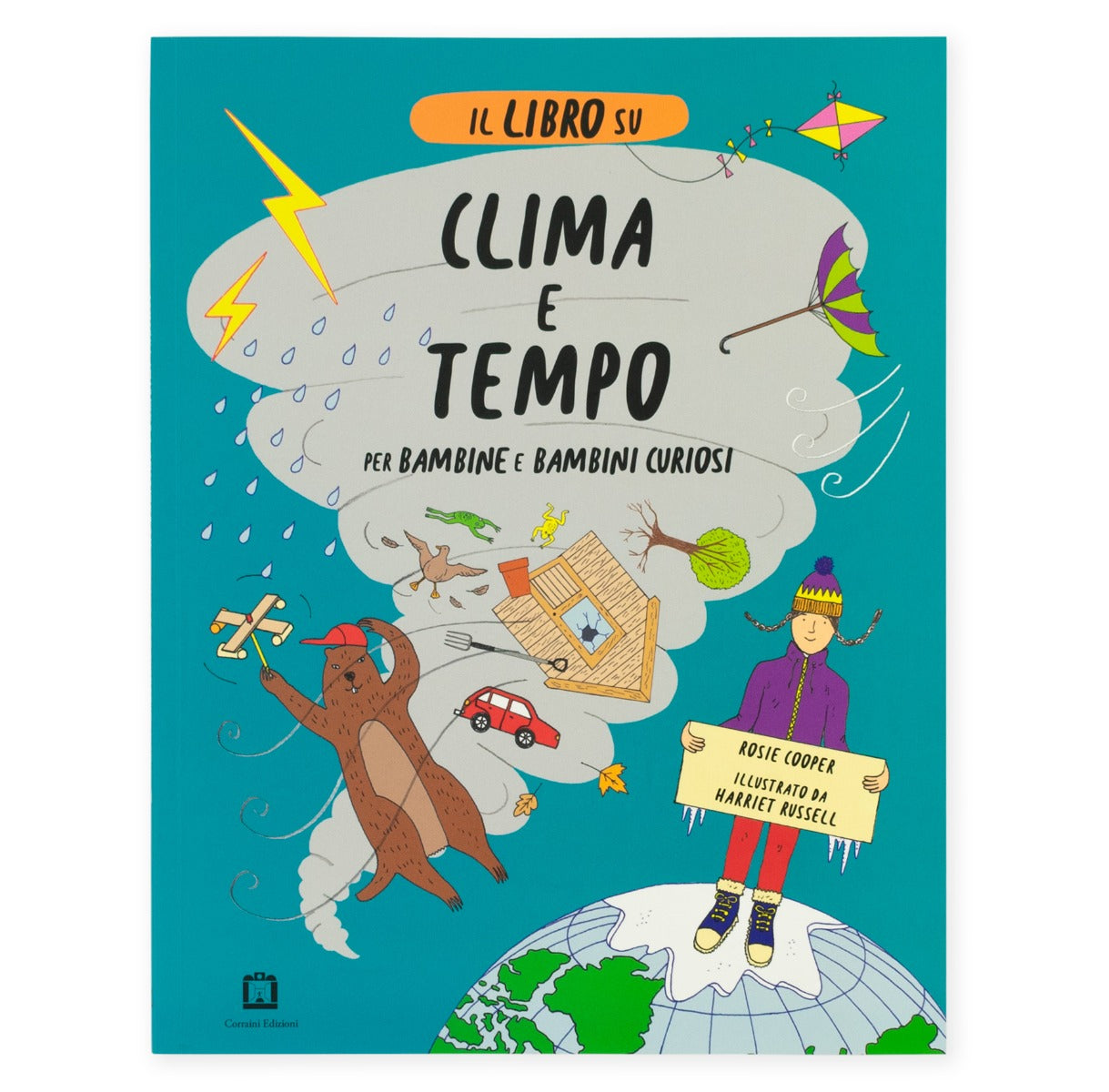 Il libro su clima e tempo per bambine e bambini curiosi