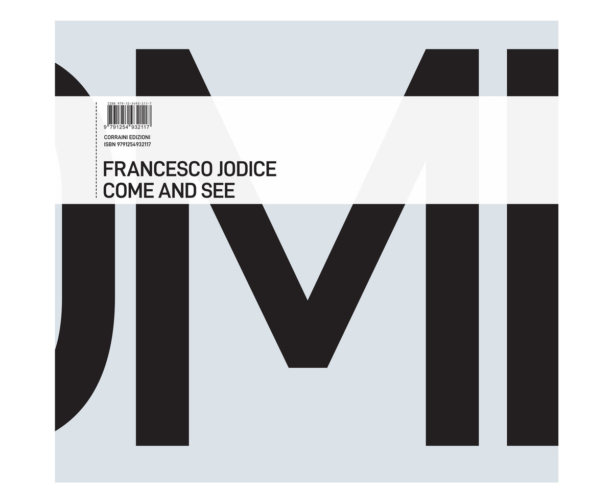 Francesco Jodice. Come and see