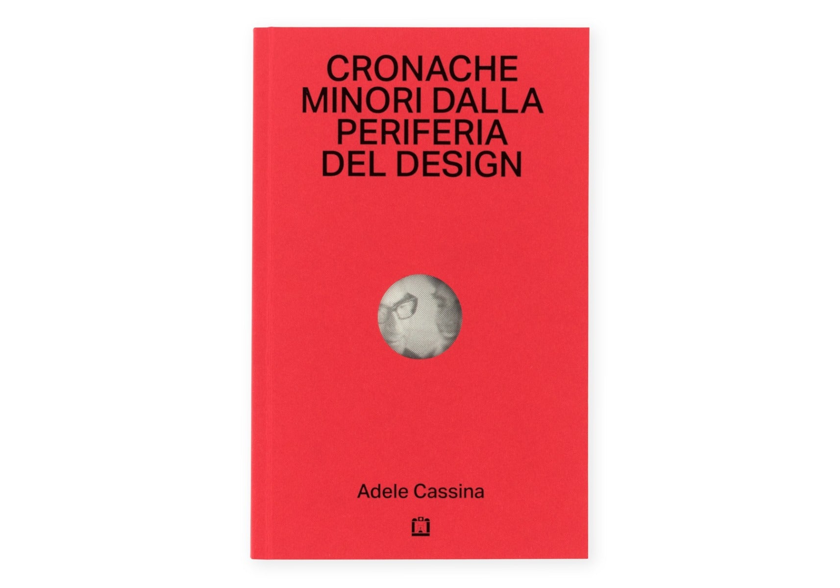 Cronache minori dalla periferia del design