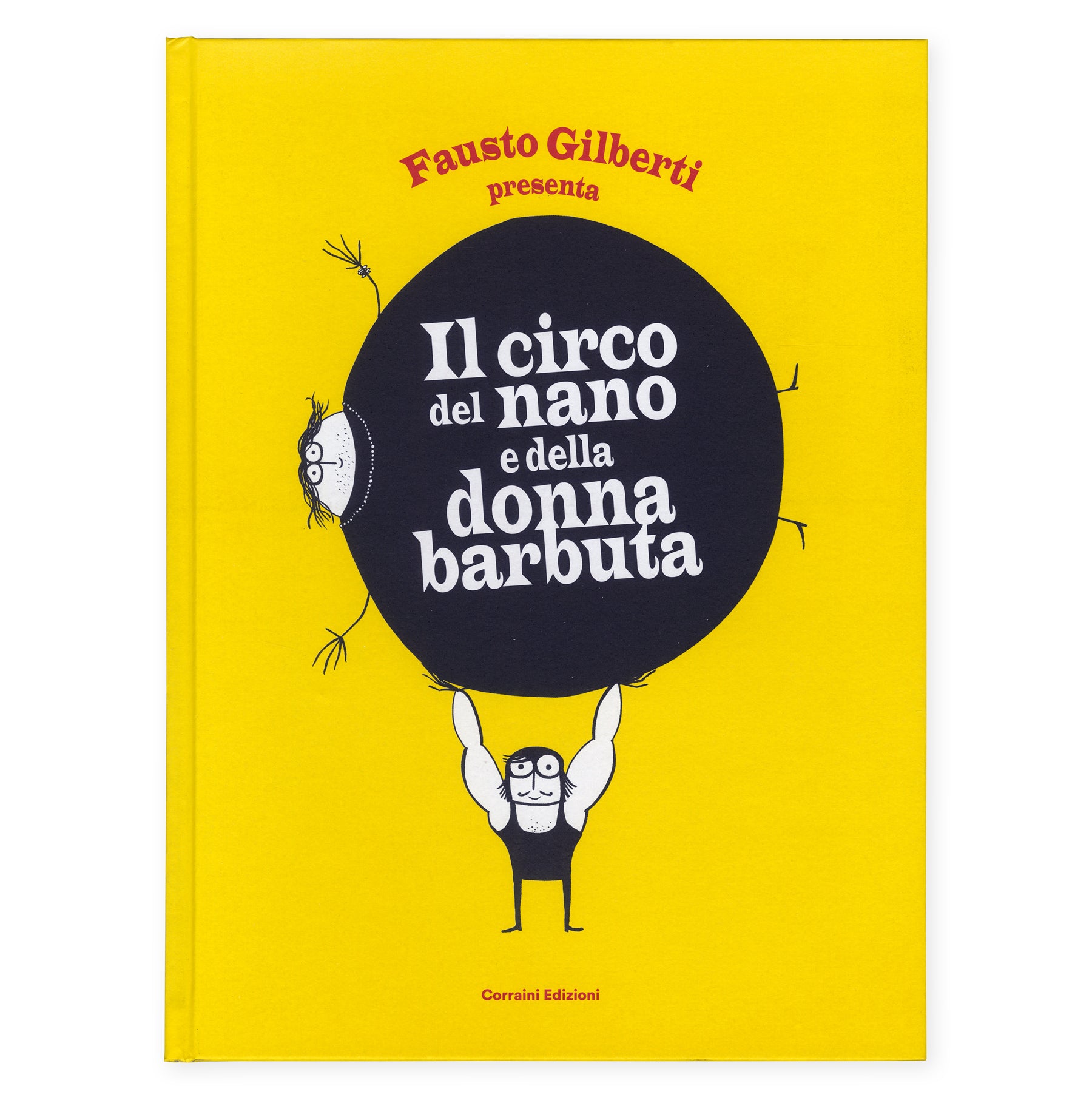 Il circo del nano e della donna barbuta