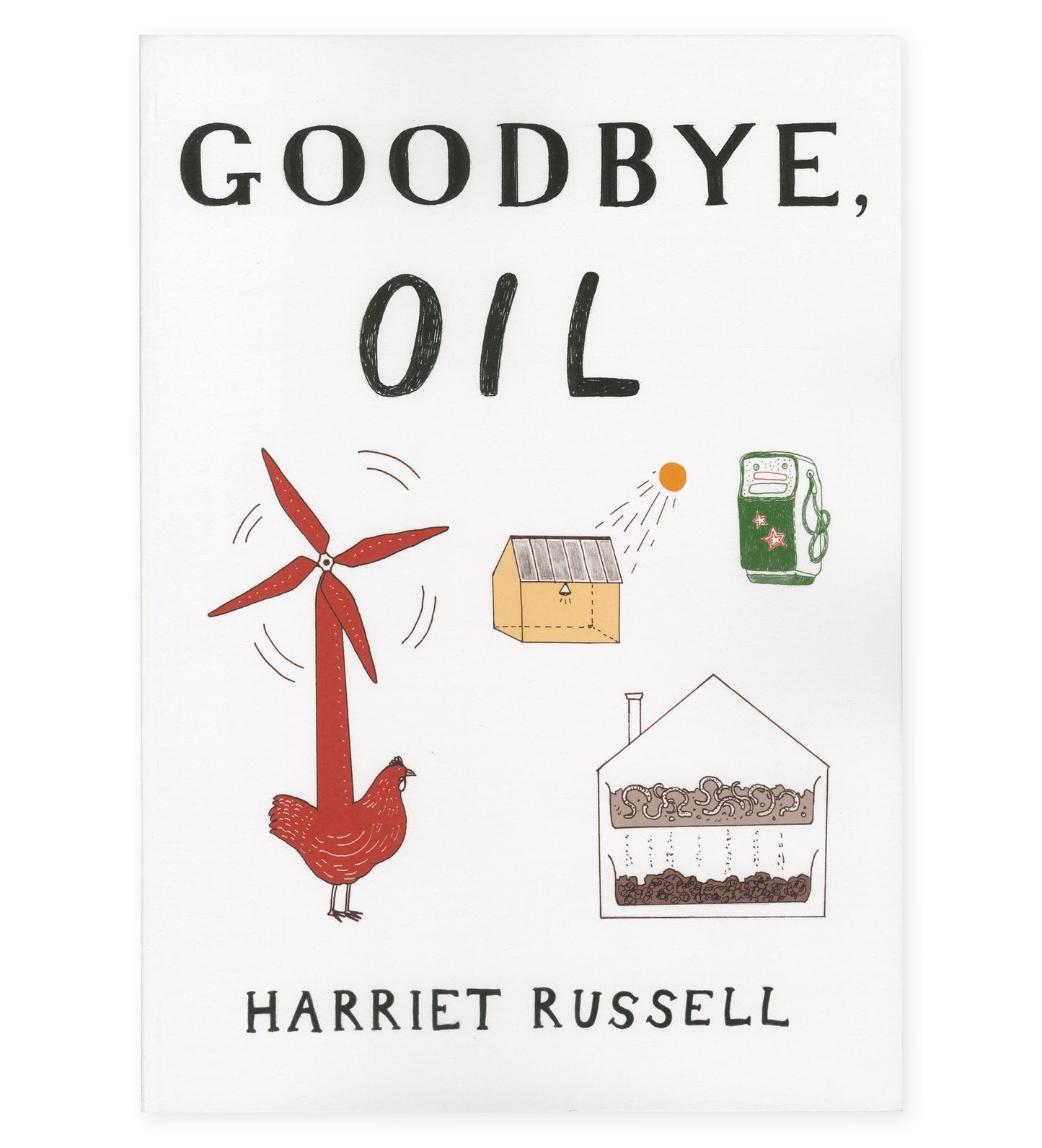 Goodbye, Oil