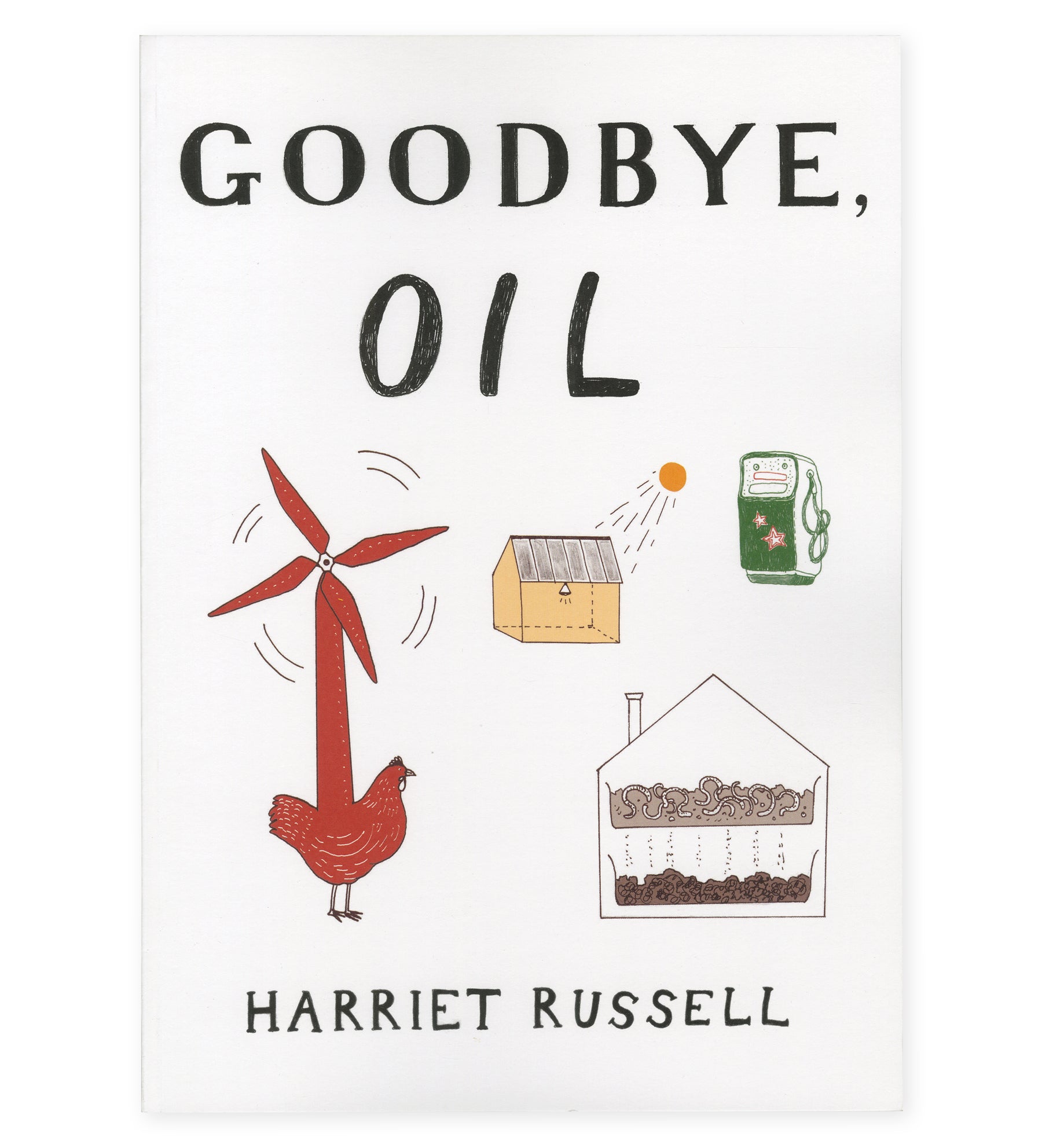 Goodbye, Oil