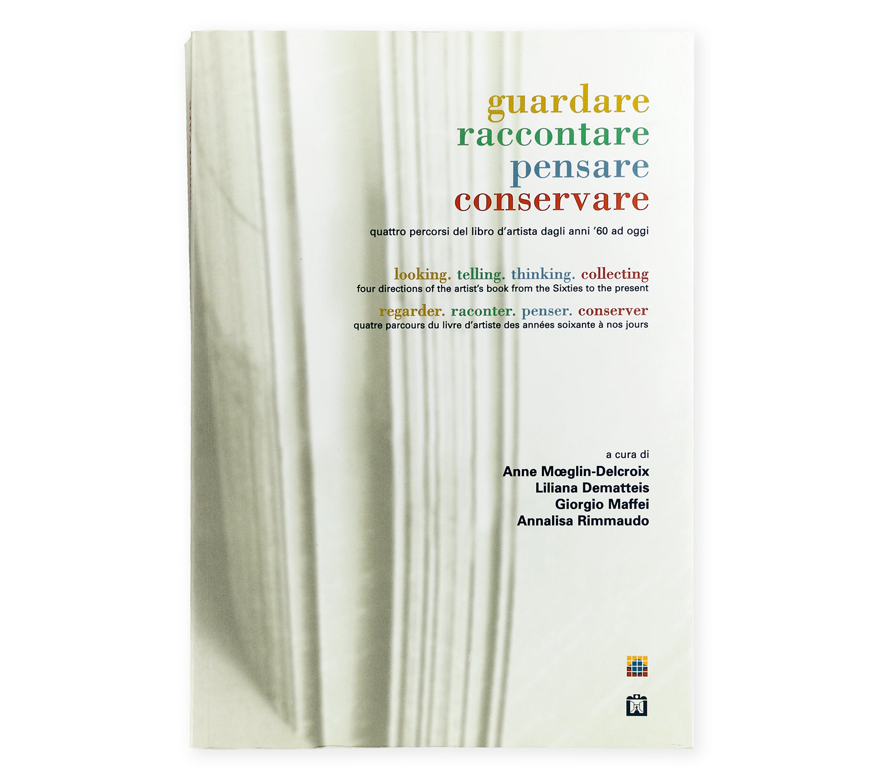 Guardare raccontare pensare conservare