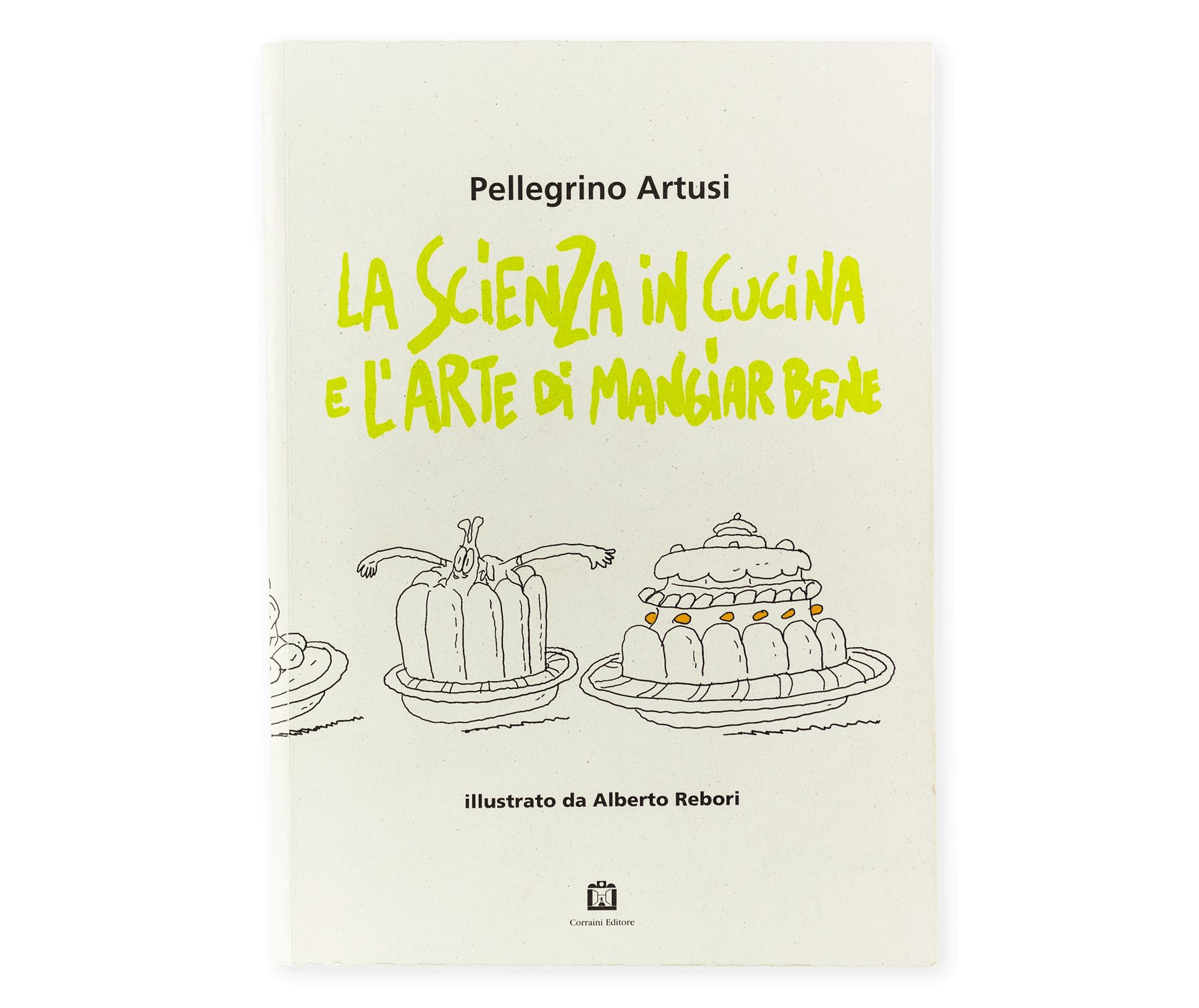 La scienza in cucina e l'arte di mangiar bene