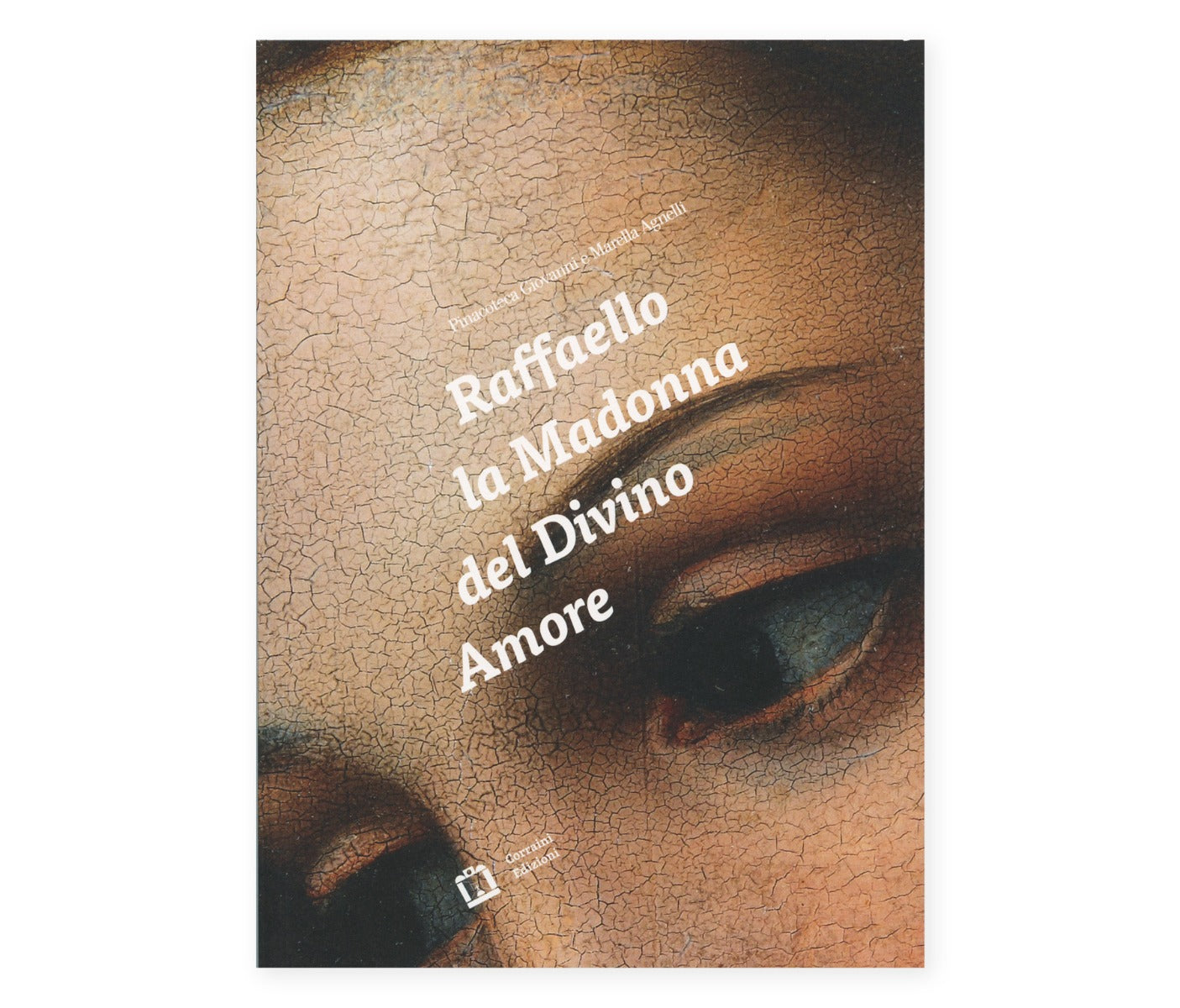 Raffaello. La Madonna del Divino Amore