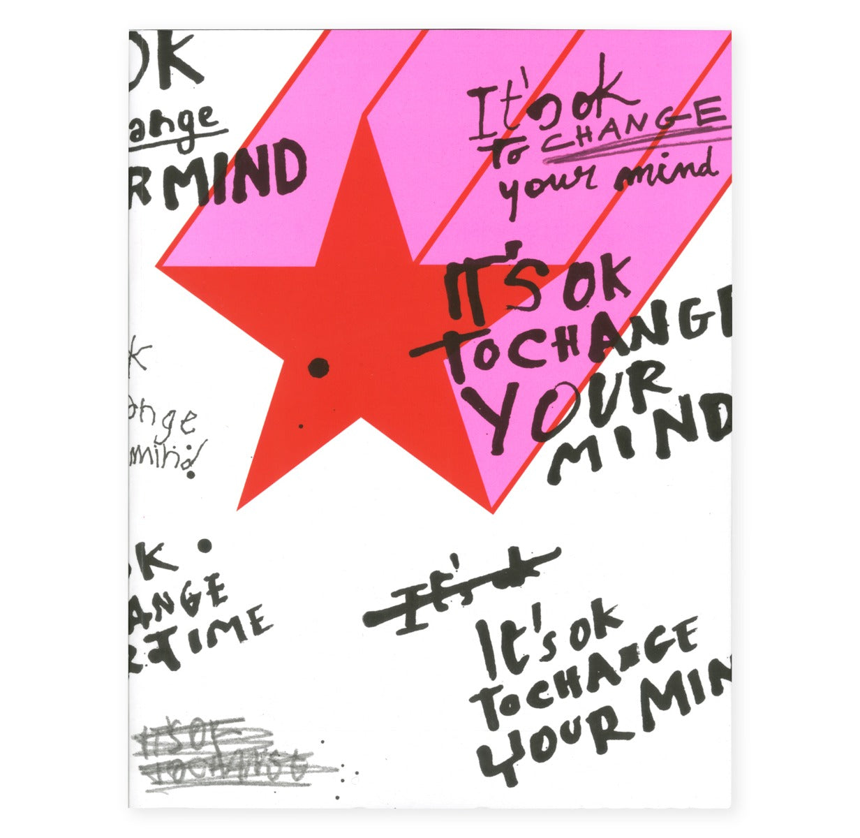 It's OK to change your mind!