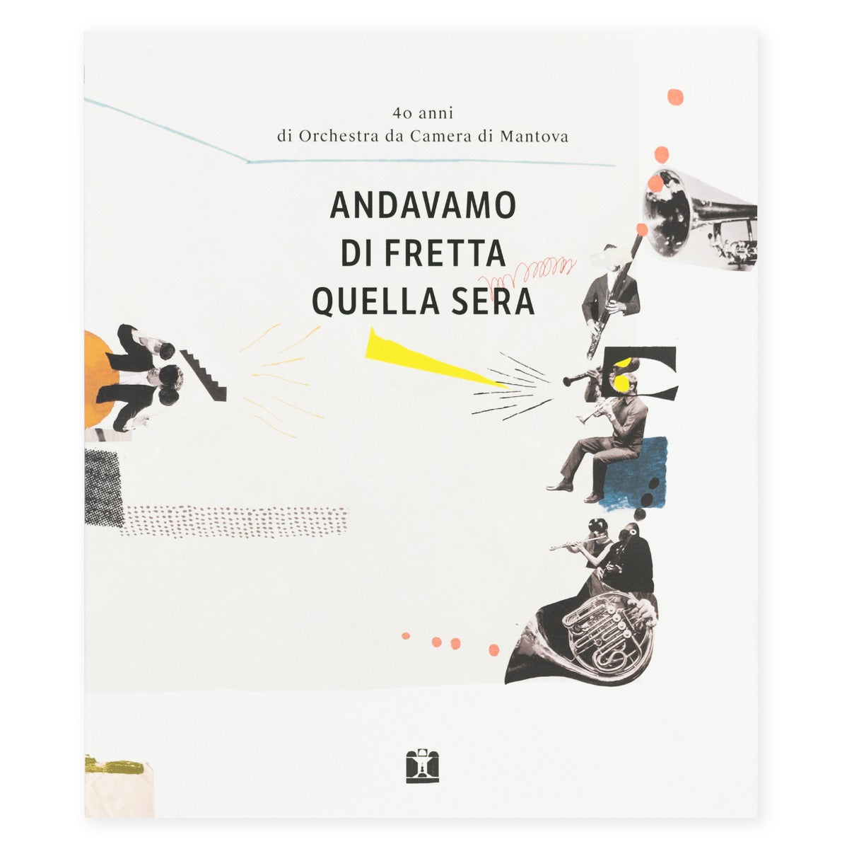 Andavamo di fretta quella sera