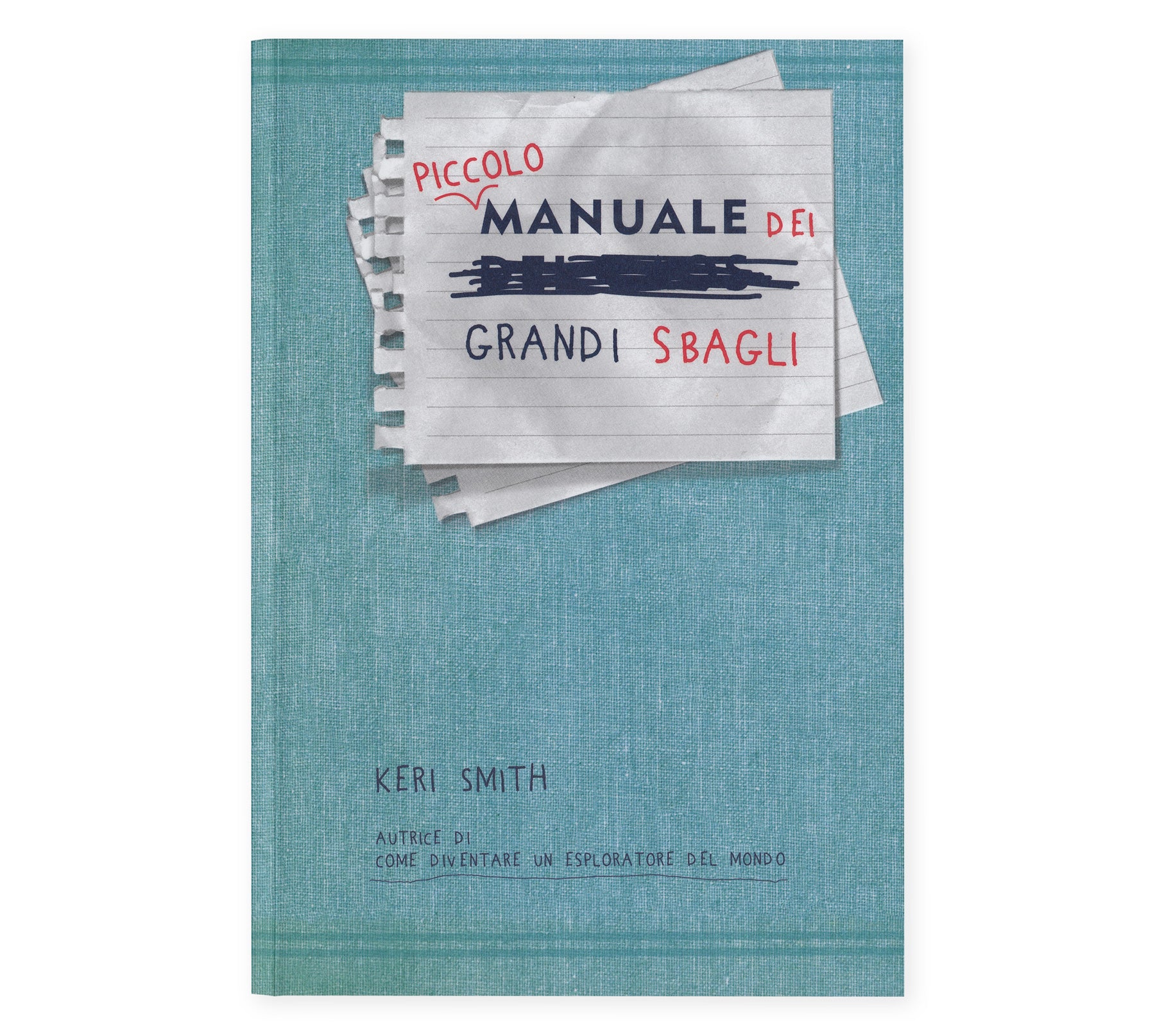 Piccolo manuale dei grandi sbagli