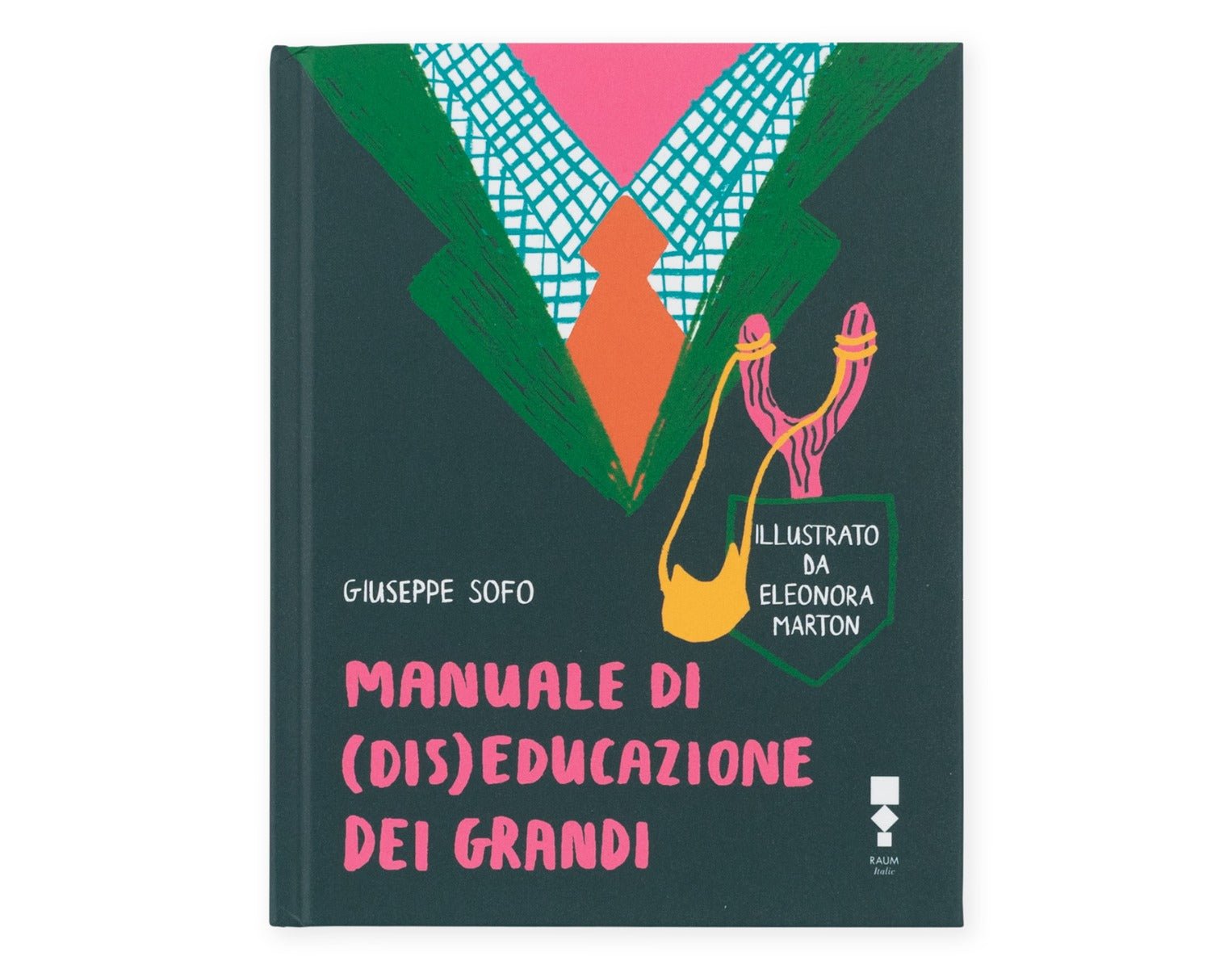 Manuale di (dis)educazione dei grandi