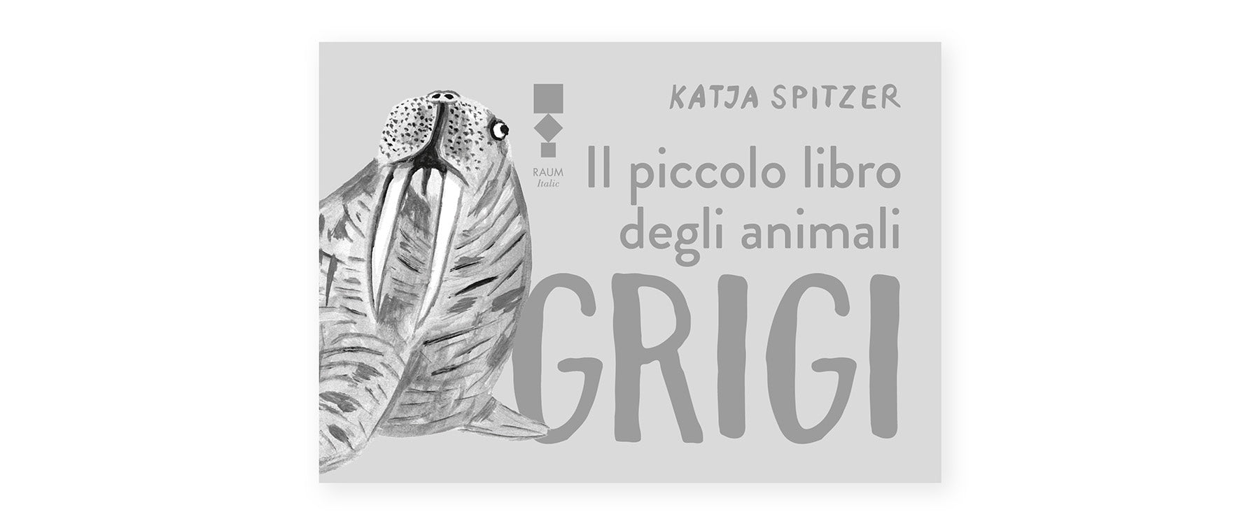 Il piccolo libro degli animali grigi