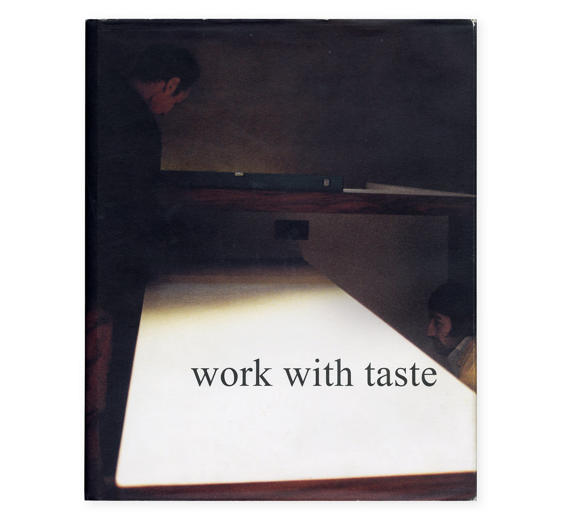 Work with taste
